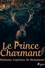 Le Prince Charmant af Madame Leprince de Beaumont