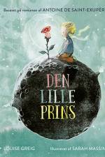 Den lille prins af Antoine de Saint-Exupery
