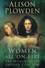 Women All on Fire af Alison Plowden