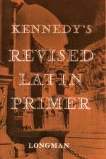Kennedy's Revised Latin Primer Paper af Benjamin Kennedy