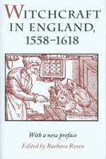 Witchcraft in England, 1558-1618