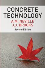 Concrete Technology af A. M. Neville