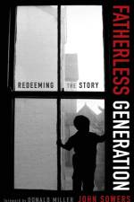 Fatherless Generation af John A. Sowers