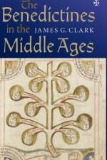 The Benedictines in the Middle Ages