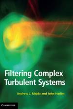 Filtering Complex Turbulent Systems af Andrew J. (New York University) Majda