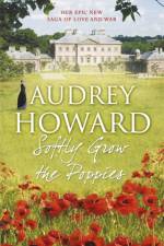 Softly Grow the Poppies af Audrey Howard