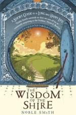 The Wisdom of the Shire af Noble Smith