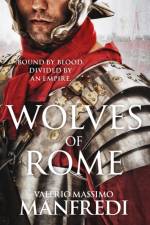 Wolves of Rome af Valerio Massimo Manfredi