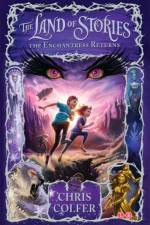The Land of Stories: The Enchantress Returns af Chris Colfer