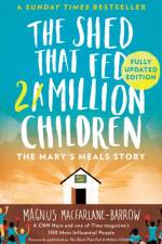 The Shed That Fed 2 Million Children af Magnus MacFarlane-Barrow