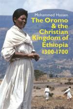 The Oromo and the Christian Kingdom of Ethiopia