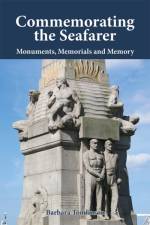 Commemorating the Seafarer af Barbara Tomlinson