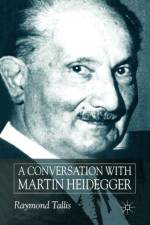 A Conversation with Martin Heidegger af R. Tallis