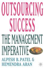 Outsourcing Success af Alpesh B. Patel