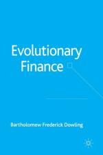 Evolutionary Finance af B. Dowling