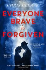 Everyone Brave Is Forgiven af Chris Cleave
