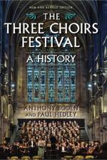 The Three Choirs Festival: A History af Anthony Boden