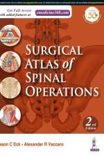 Surgical Atlas of Spinal Operations af Jason Eck
