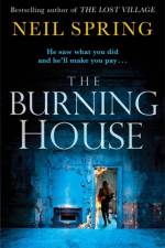 The Burning House af Neil Spring