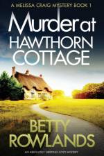 Murder at Hawthorn Cottage af Rowlands Betty