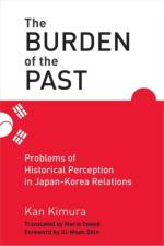 The Burden of the Past af Kan Kimura