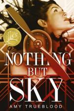 Nothing But Sky af Amy Trueblood