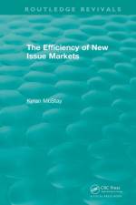Routledge Revivals: The Efficiency of New Issue Markets (1992) af Kyran McStay