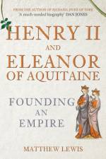 Henry II and Eleanor of Aquitaine af Matthew Lewis