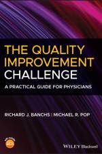 The Quality Improvement Challenge af Richard J. (University of Illinois Hospital Banchs
