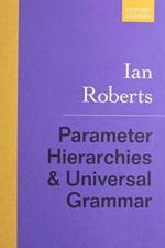 Parameter Hierarchies and Universal Grammar af Ian (Professor of Linguistics Roberts