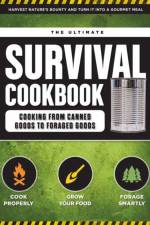 The Ultimate Survival Cookbook af Weldon Owen