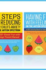 Fun with Feelings on the Autism Spectrum (Parent Manual and Child CBT Activity Book Two Book set)