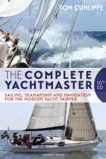 The Complete Yachtmaster af Tom Cunliffe