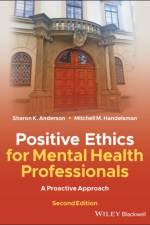 Positive Ethics for Mental Health Professionals af Sharon K. (Colorado State University) Anderson