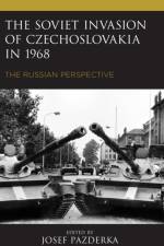 The Soviet Invasion of Czechoslovakia in 1968