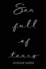 Sea full of tears af Nathalie Nadine