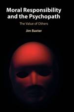 Moral Responsibility and the Psychopath
