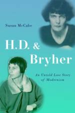 H. D. & Bryher af Susan (Professor of English and Creative Writing McCabe