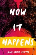 How It Happens af Jean Alicia Elster