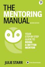 The Mentoring Manual af Julie Starr
