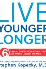 Live Younger Longer af Stephen L. Kopecky