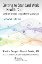 Getting to Standard Work in Health Care