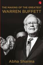 The Making of The Greatest Warren Buffett af Abha Sharma