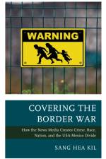 Covering the Border War af Sang Hea Kil