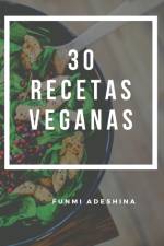 30 Recetas Veganas af Funmi Adeshina