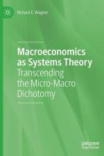 Macroeconomics as Systems Theory af Richard E. Wagner
