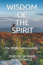 Wisdom of the Spirit af Zeno de la Mare Stachowicz