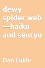 dewy spider web-haiku and senryu af Dan Lukiv