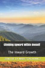 Climbing Upward Within Oneself af Zeno de la Mare Stachowicz