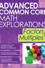 Advanced Common Core Math Explorations af Jerry Burkhart